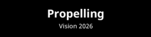 Propelling Vision 2026